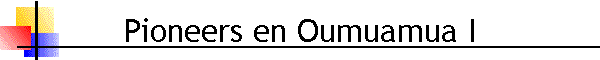 Pioneers en Oumuamua I